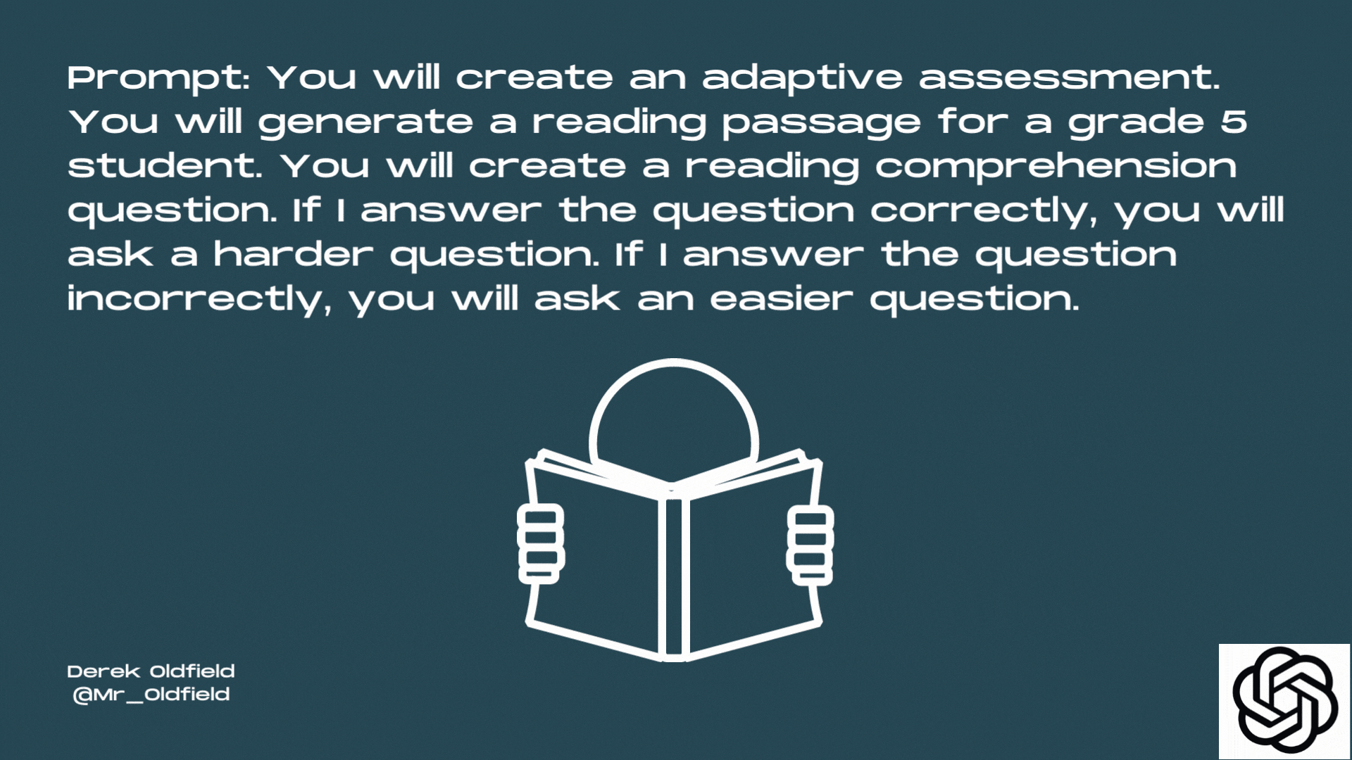ChatGPT is creating an adaptive assessment by generating a reading passage and asking more or less complex questions about that passage based on the answer provided by the human.